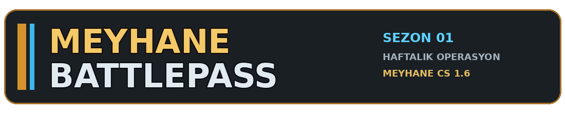 MEYHANE BATTLEPASS